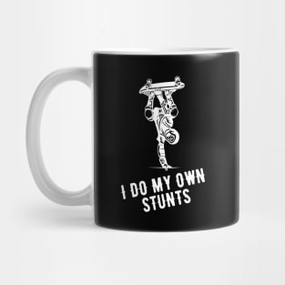 I Do My Own Stunts Skateboarding Funny Skateboarder Mug